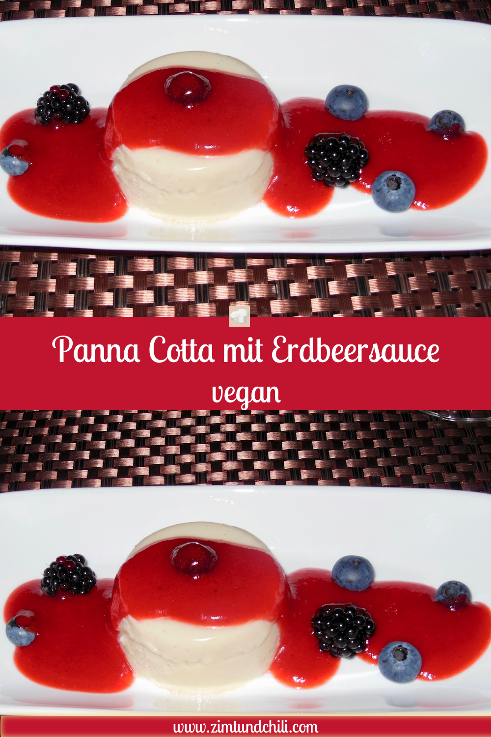Panna Cotta - vegan - Erdbeersauce - Erdbeeren - Rezept - schnell - leicht - einfach - ohne Sahne - Zutaten - Süßspeise - italienisch