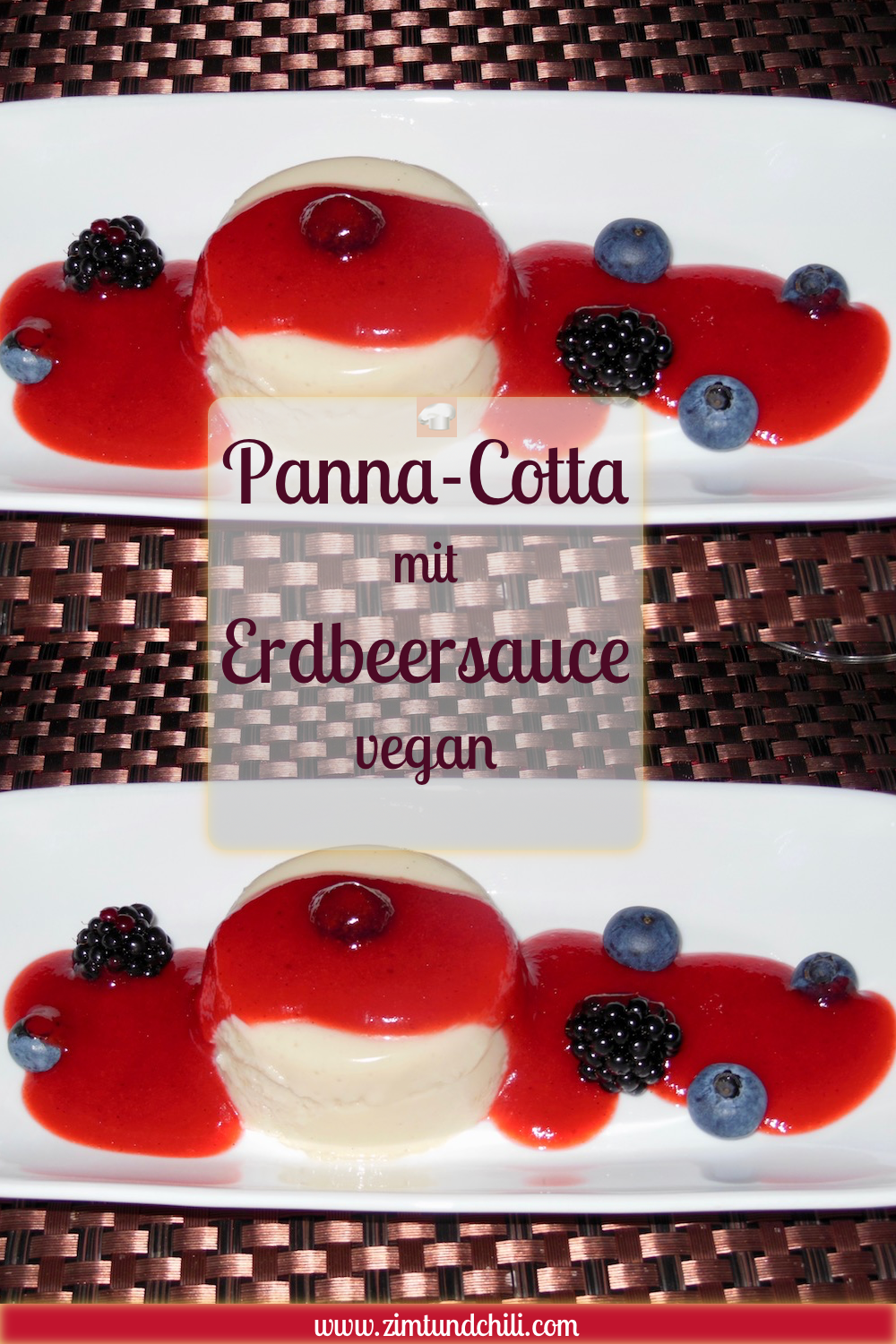 Panna Cotta - vegan - Erdbeersauce - Erdbeeren - Rezept - schnell - leicht - einfach - ohne Sahne - Zutaten - Süßspeise - italienisch