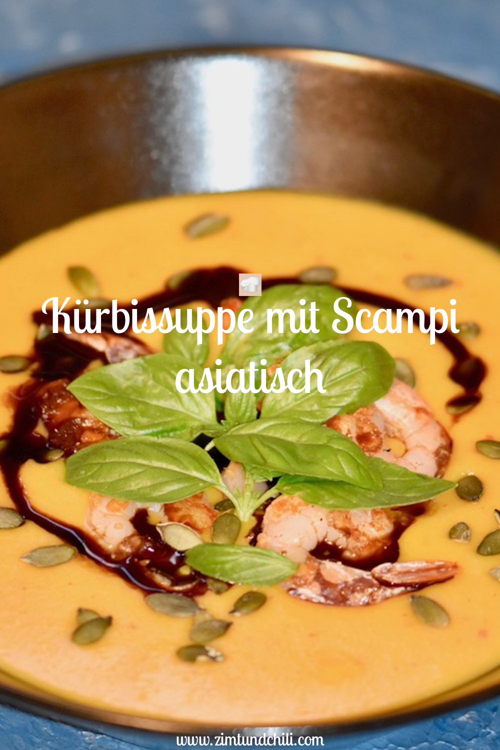 Kürbissuppe mit Scampi – asiatisch – | Zimt &amp; Chili