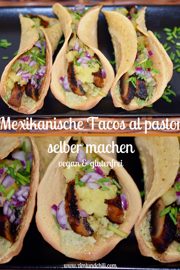 mexikanischetacosalpastorselbermachen - mexikanischetacos - tacorezept - vegan - glutenfrei - tacosalpastor - selbermachen - kochen - rezept