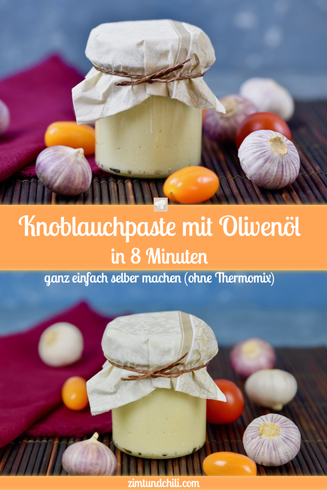 Knoblauchpaste mit Olivenoel selber machen - haltbar - einfach - schnell - Olivenoel - selber machen - Knoblauchpaste - Rezept - Clean Eating - ohne Thermomix