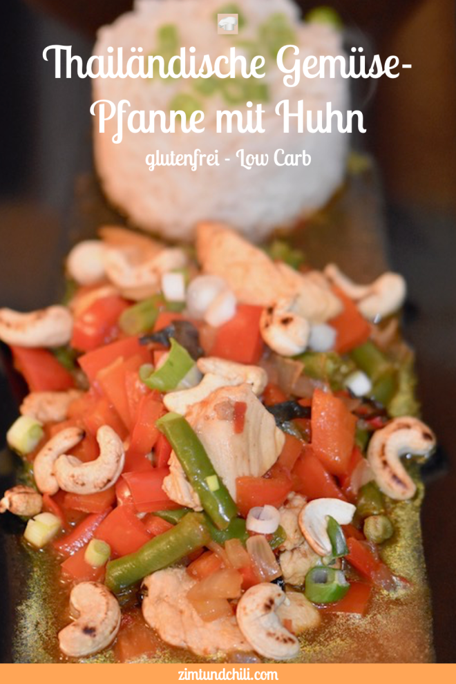 thailändische Gemüse-Pfanne mit Huhn - thailändisch - Thai - Thai-Pfanne - Gemüse - Rezept - Huhn - Stir-Fry - einfach - schnell - Low Carb - original - typisches Thai-Gericht