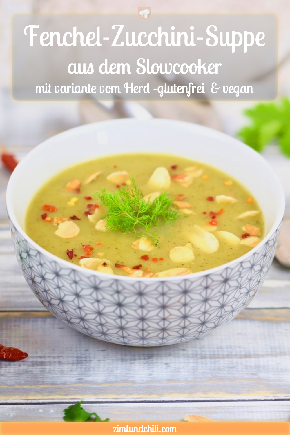 Fenchel-Zucchini-Suppe aus dem Slowcooker - Fenchel-Suppe - Zucchini-Suppe - Fenchel-Zucchini-Suppe - Suppe - Slowcooker - Low Carb - vegan - glutenfrei - ohne Kart