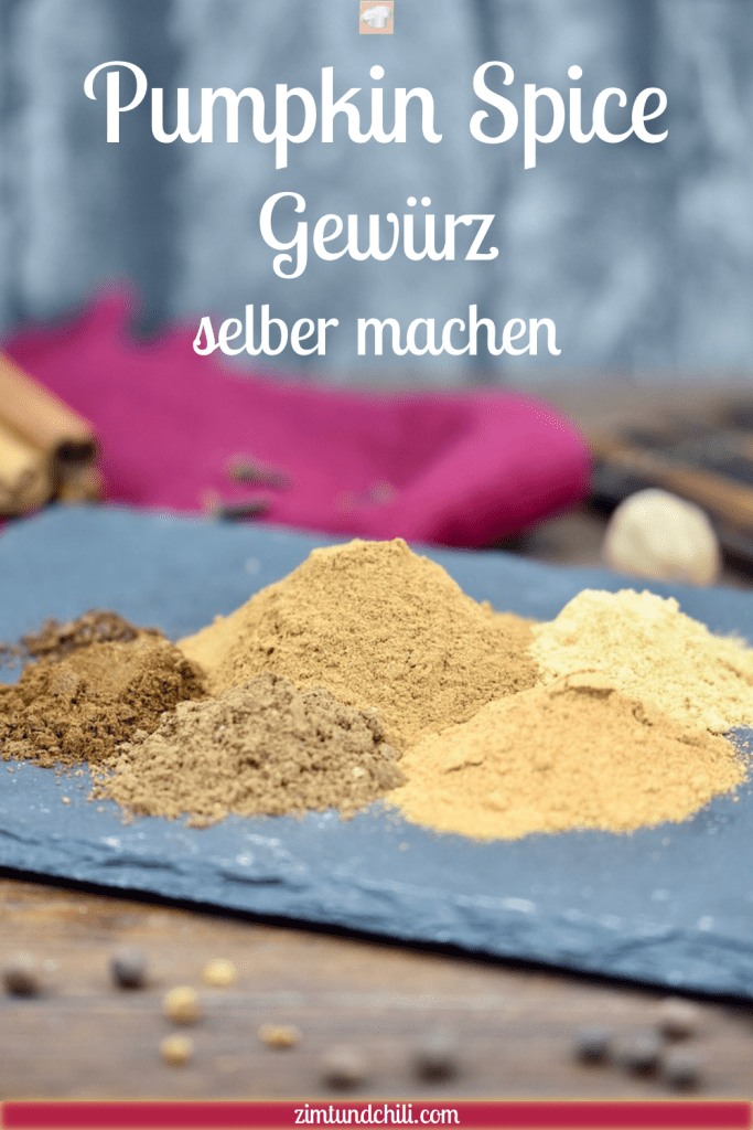 Pumpkin Spice Rezept - Pumpkin Spice - Rezept - Gewürzmischung - selber machen - Pumpkin Spice Latte - Starbucks - Kaffee