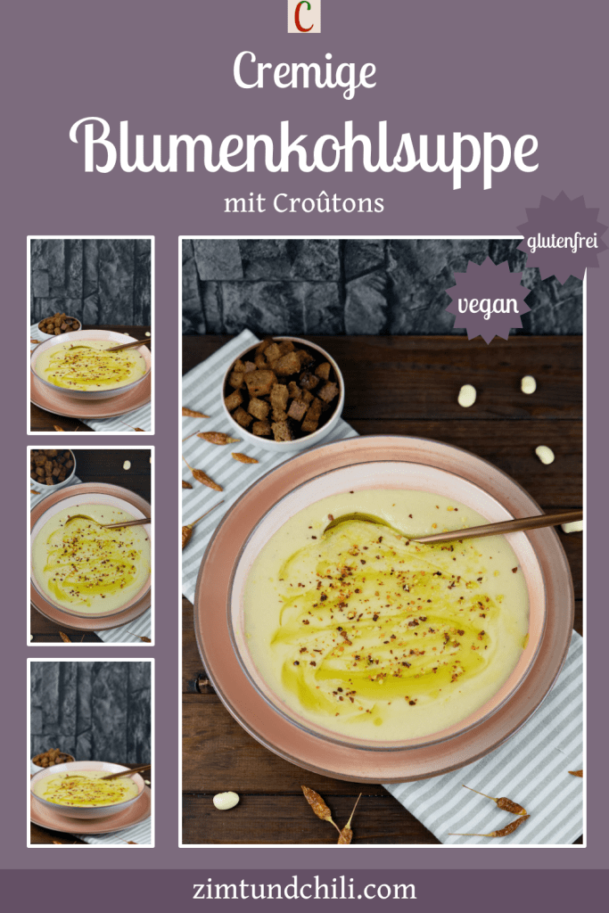 Cremige Blumenkohlsuppe in einem rosa Teller. Im Hintergrund stehen die Croûtons. Beschrifteter Pin mit mehreren Fotos.